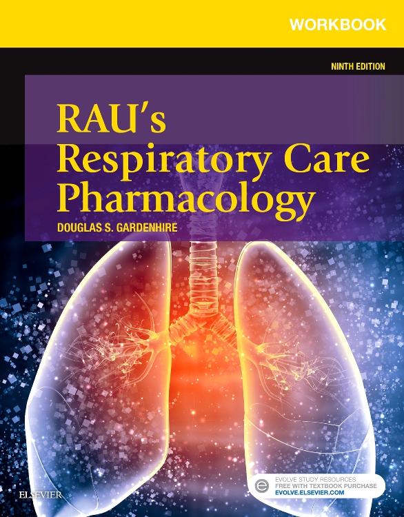 Workbook for Rau's Respiratory Care Pharmacology