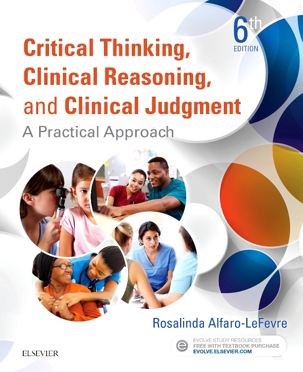 Critical Thinking, Clinical Reasoning, and Clinical Judgment