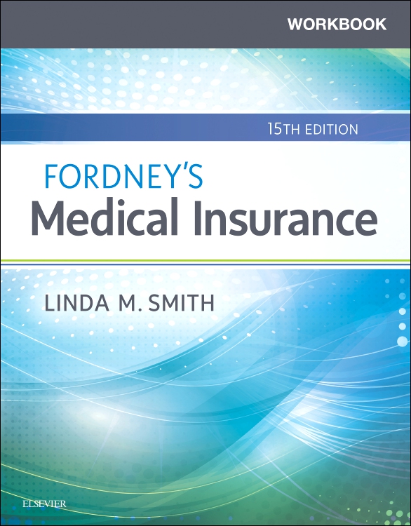 Workbook for Fordney’s Medical Insurance