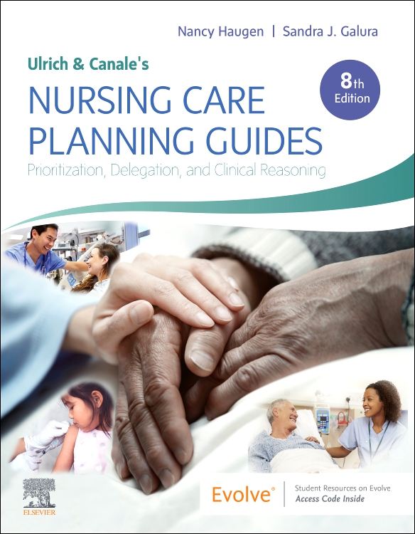 Ulrich & Canale’s Nursing Care Planning Guides