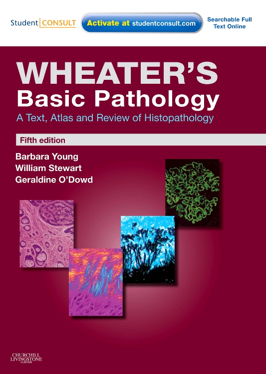 Wheater's Basic Pathology: A Text, Atlas and Review of Histopathology