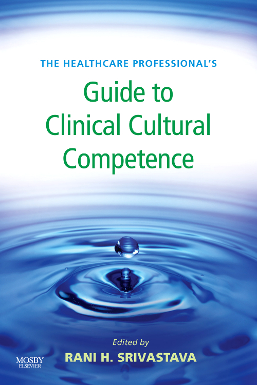 The Healthcare Professional's Guide to Clinical Cultural Competence