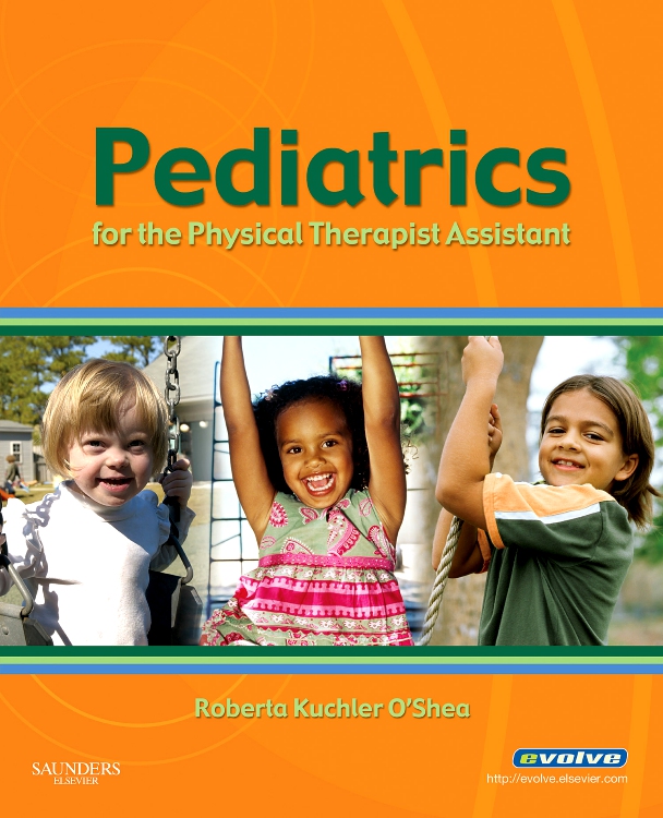 Pediatrics for the Physical Therapist Assistant
