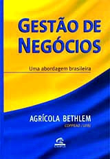 Gestão de Negócios - uma Abordagem Brasileira
