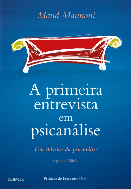 A Primeira Entrevista em Psicanálise