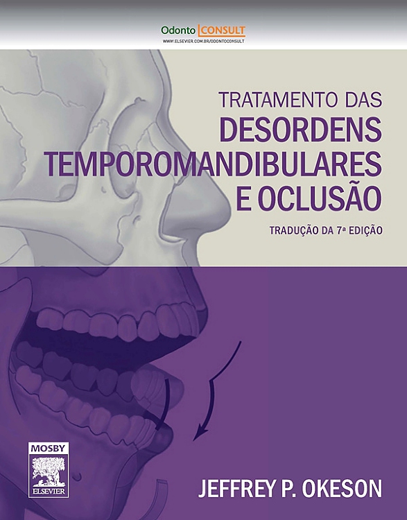 Tratamento das Desordens Temporomandibulares e Oclusão