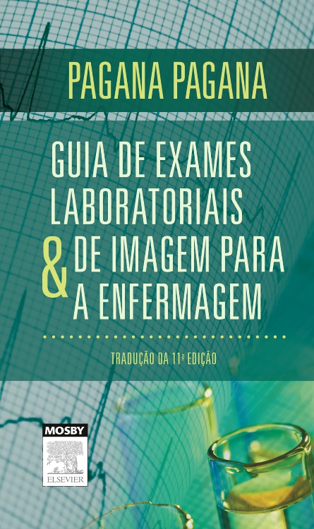 Guia de Exames Laboratoriais e de Imagem para a Enfermagem