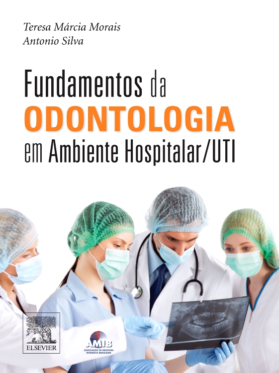 Fundamentos da Odontologia em Ambiente Hospitalar / UTI