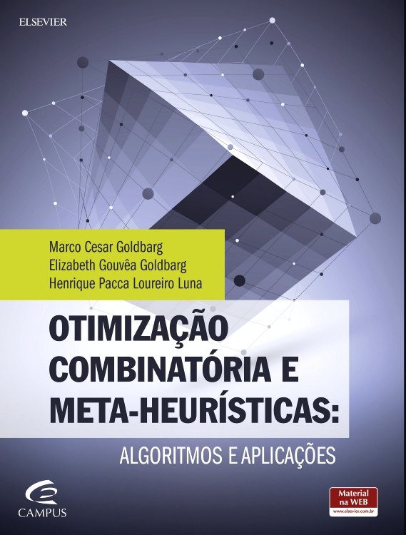 Otimização Combinatória e Metaheurísticas: Algoritmos e Apliacações