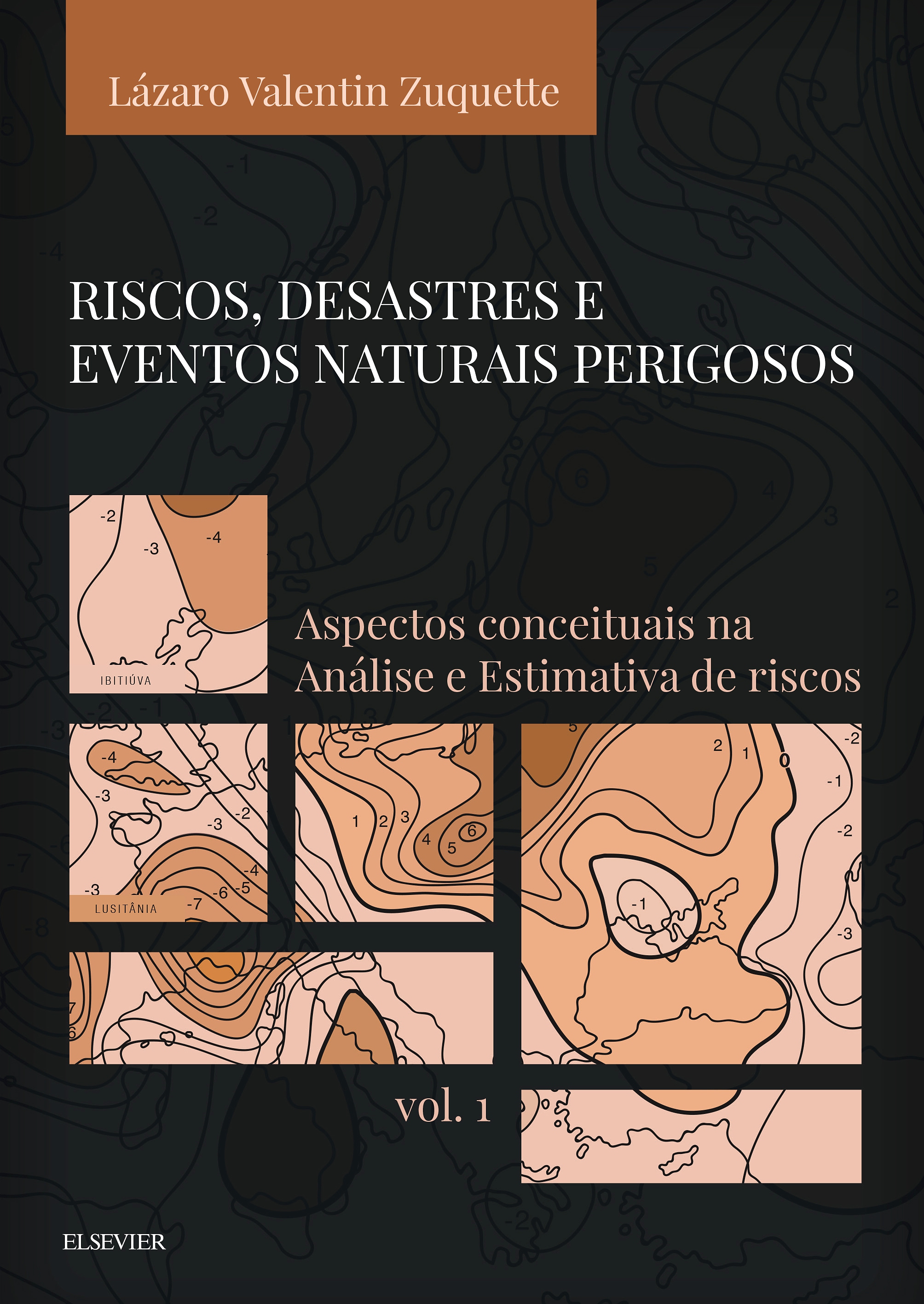 Riscos, desastres e eventos naturais perigosos vol. 1