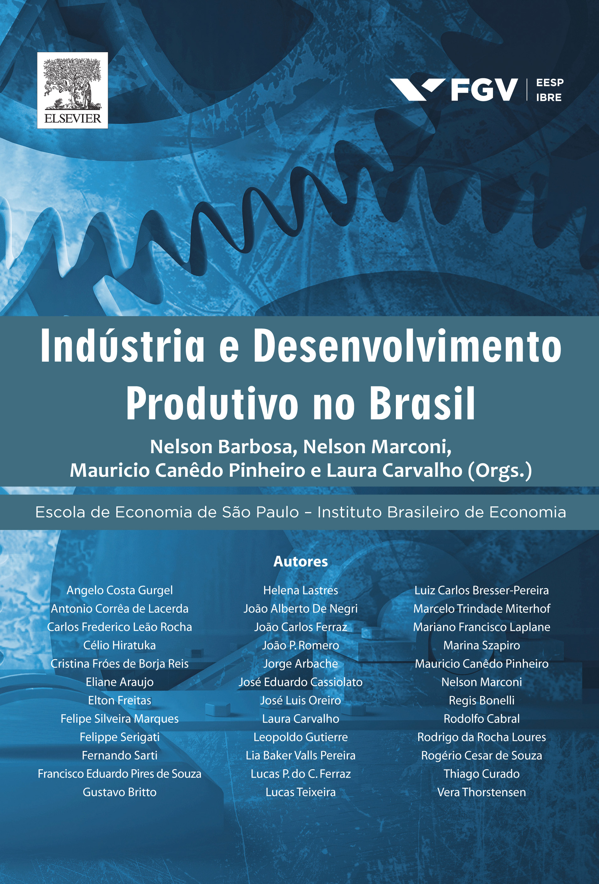 Indústria e Desenvolvimento Produtivo no Brasil