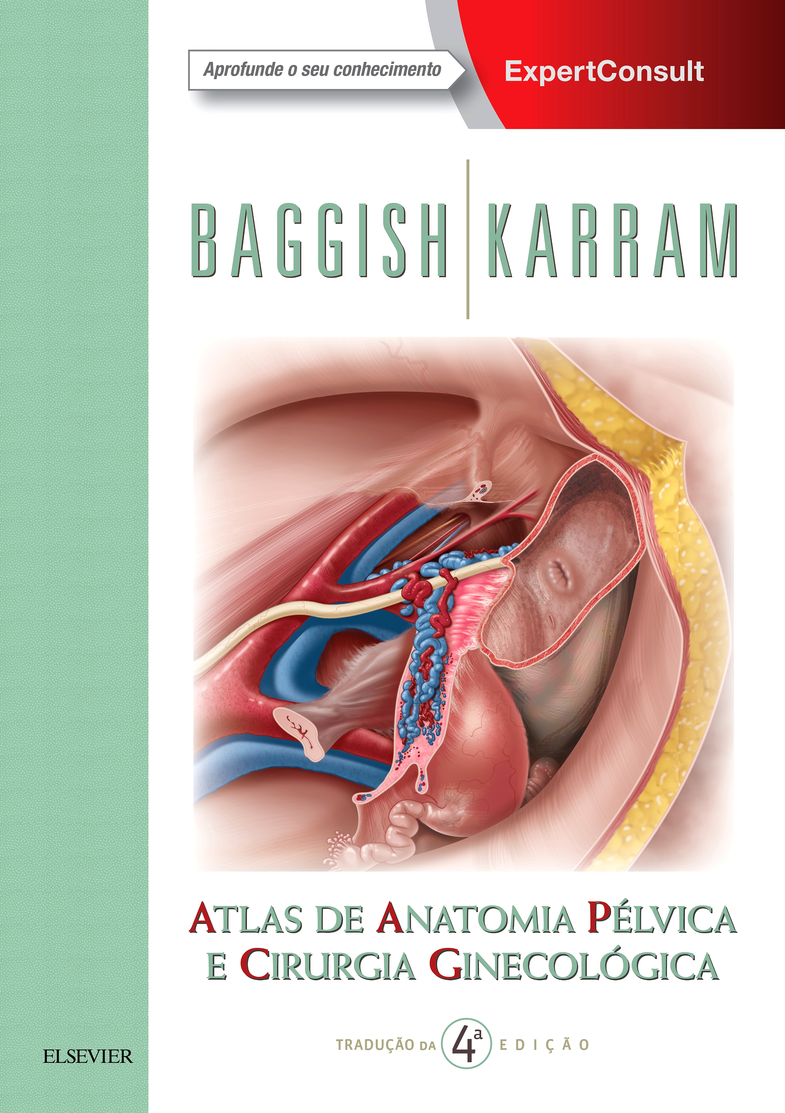Atlas de Anatomia Pélvica e Cirurgia Ginecológica