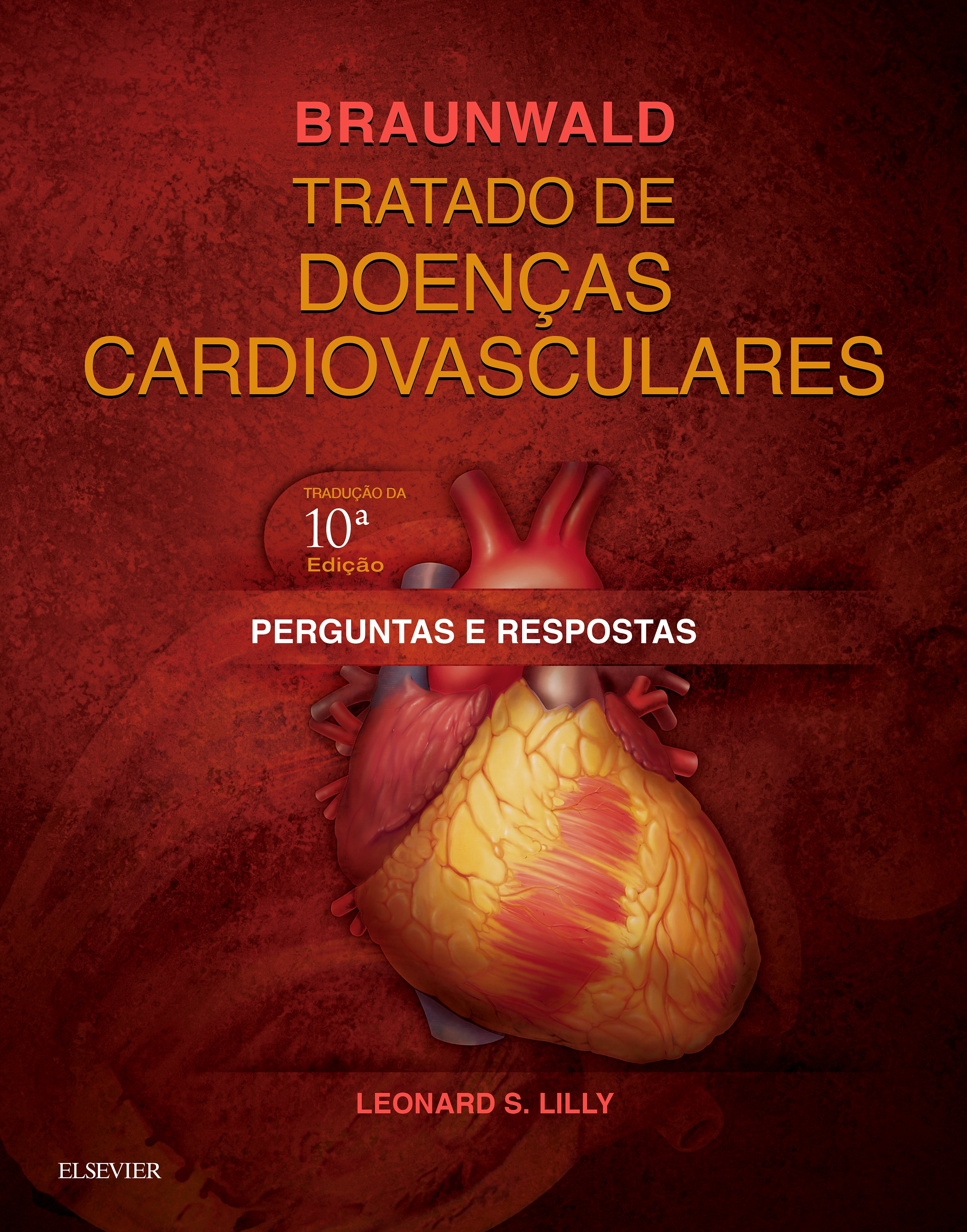 Perguntas e Respostas - Braunwald Tratado de Doenças Cardiovasculares