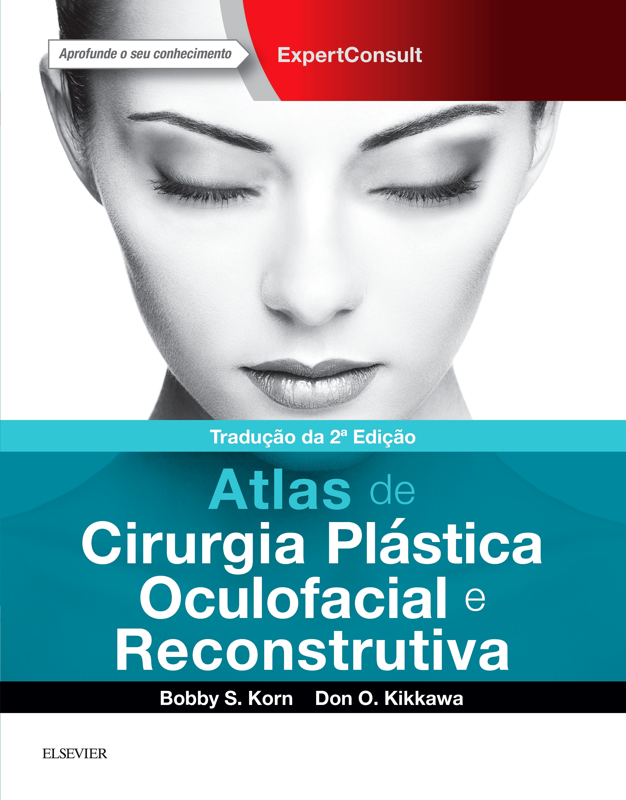 Atlas de Plástica Oculofacial e Cirurgia Reconstrutiva