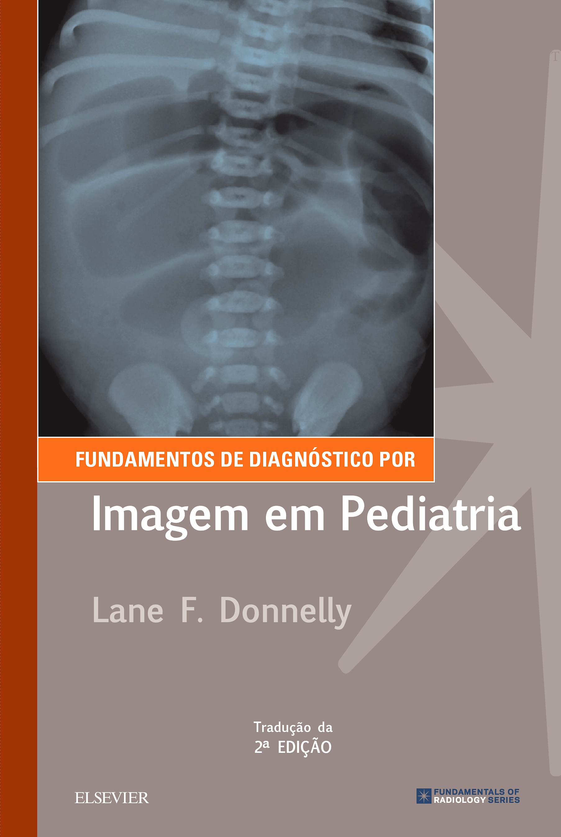 Fundamentos de Diagnóstico por Imagem em Pediatria