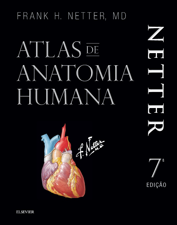 Netter Atlas de Anatomia Humana - Ediçao Especial com Netter 3D