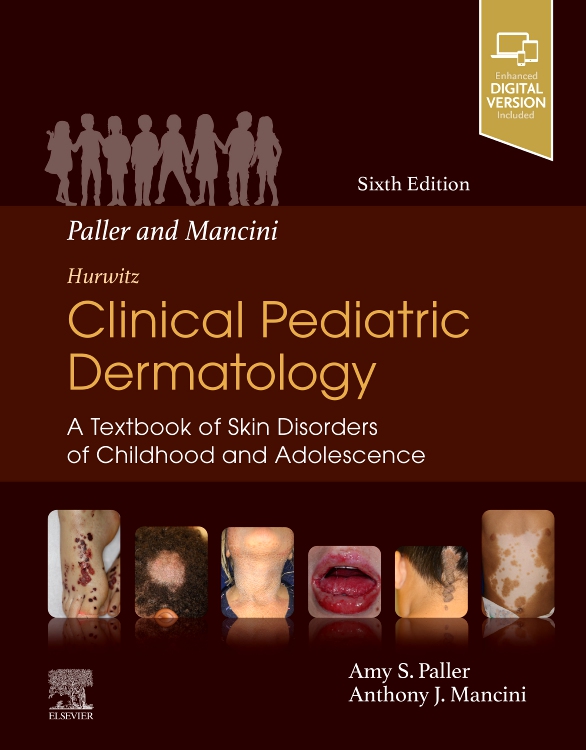 Mancini and Paller - Hurwitz Clinical Pediatric Dermatology