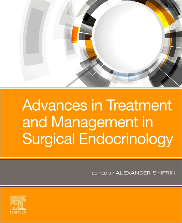 Advances in Treatment and Management in Surgical Endocrinology