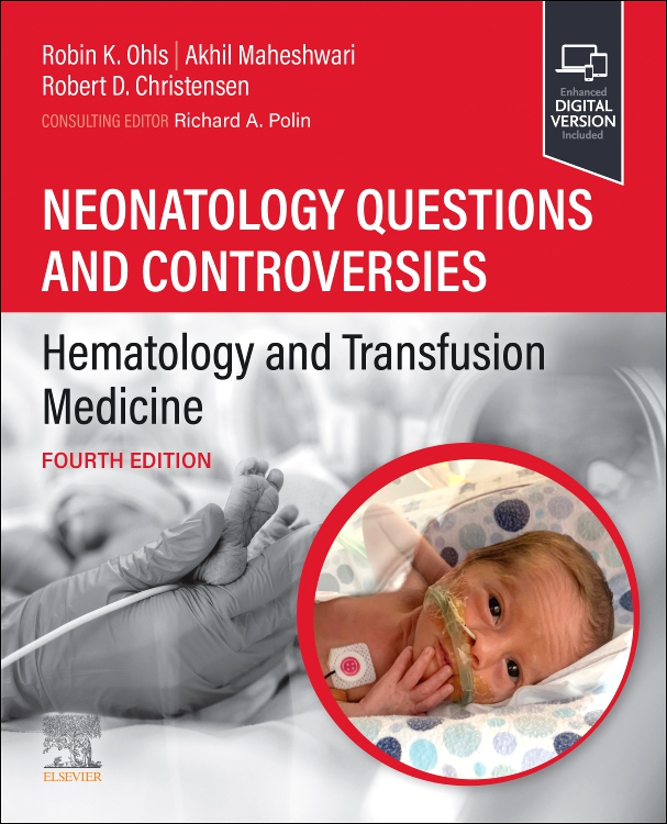 Neonatology Questions and Controversies: Hematology and Transfusion Medicine