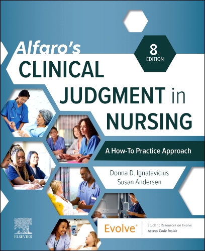 Alfaro’s Clinical Judgment in Nursing: A How-To Practice Approach