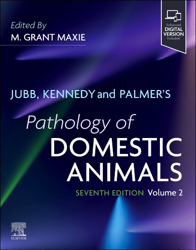 Jubb, Kennedy, and Palmer's Pathology of Domestic Animals: Volume 2