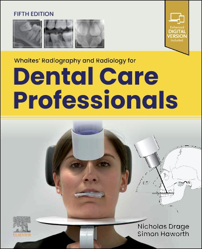 Whaites' Radiography and Radiology for Dental Care Professionals