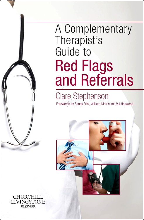 The Complementary Therapist's Guide to Red Flags and Referrals