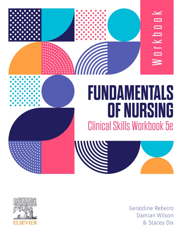 Fundamentals of Nursing Clinical Skills Workbook