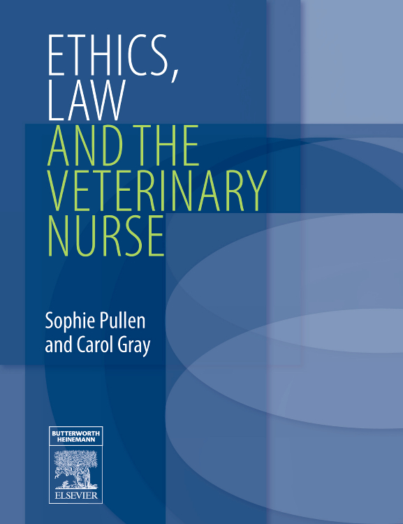 Ethics, Law and the Veterinary Nurse