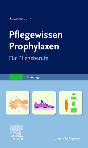 PflegeWissen Prophylaxen in der Pflege - Edition 4 - By Susanne Lunk