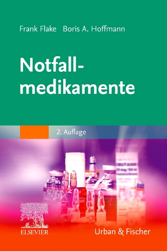 Notfallmedikamente - Edition 2 - By Frank Flake und Boris Alexander ...